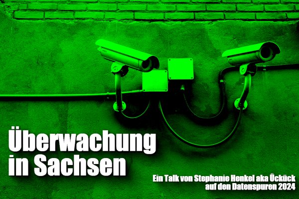 %C3%9Cberwachung%20in%20Sachsen%20Datenspuren%20600